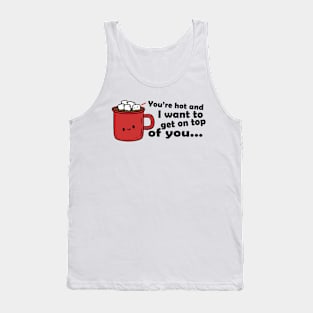 You're hot, little marshmallow! Tank Top